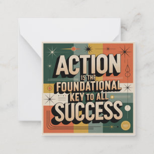 Action Is The Foundational Key To All Success Card