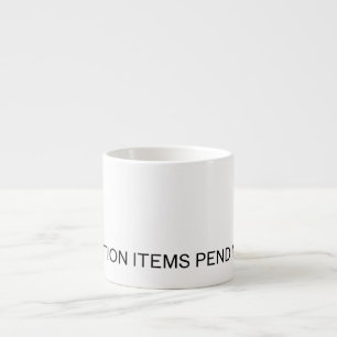 Action Items Pending   Premium Espresso Cup