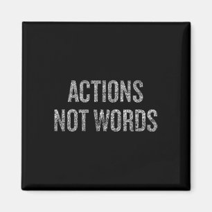 Actions Not Words Protest Resist Movement Magnet