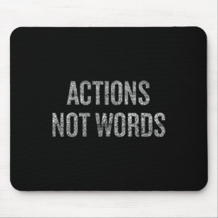 Actions Not Words Protest Resist Movement Mouse Pad