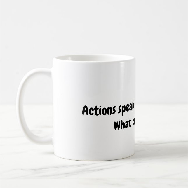 Actions Proverb Mug (Left)