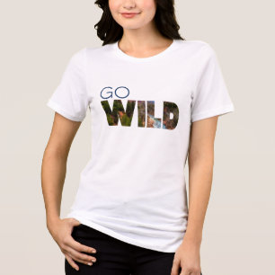 Active Abundance Go WILD T-Shirt Tri-Blend Shirt