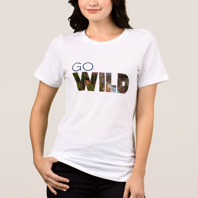 Active Abundance Go WILD T-Shirt Tri-Blend Shirt (Front)
