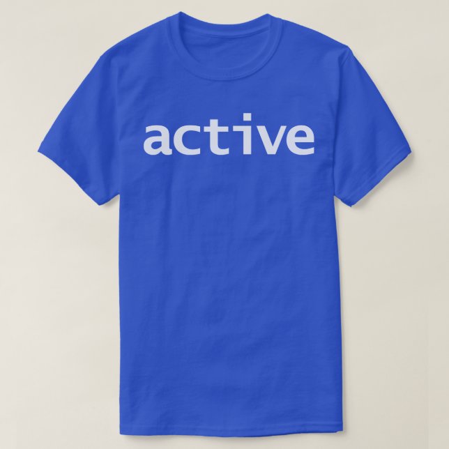 Active Minimal Typography White Text T-Shirt (Design Front)