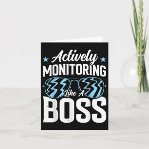 Actively Monitoring Like A Boss Card