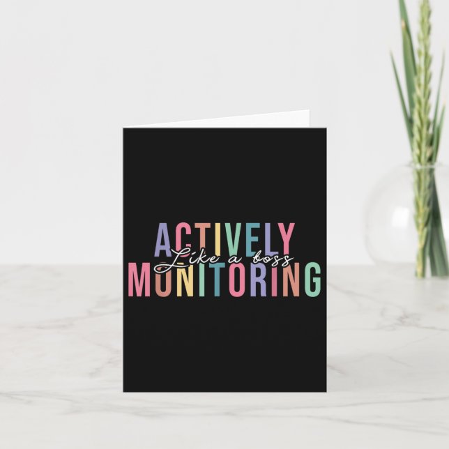 Actively Monitoring Like A Boss Shirt State Testin Card (Front)