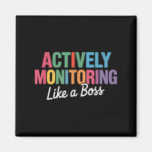 Actively Monitoring Like A Boss State Testing Teac Magnet