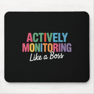 Actively Monitoring Like A Boss State Testing Teac Mouse Pad