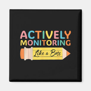 Actively Monitoring Like A Boss Test Day Teacher E Magnet