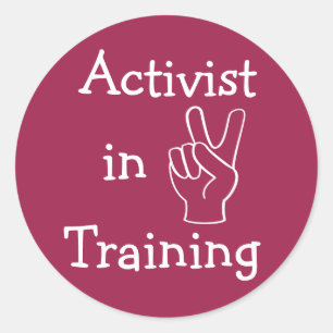 Activist in Training Classic Round Sticker
