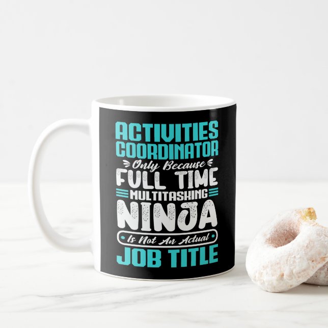 Activities Coordinator Job Title Profession Skills Coffee Mug (With Donut)