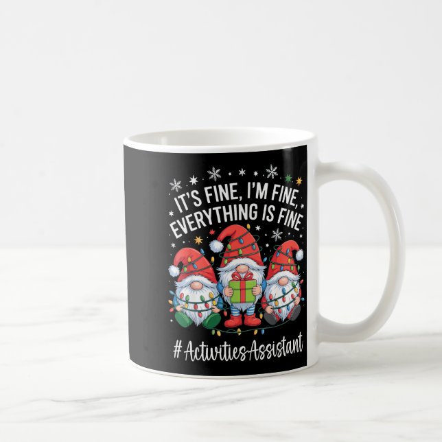 Activities Istant Gnome Everything Is Fine Christm Coffee Mug (Right)