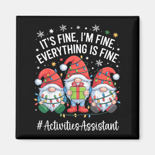 Activities Istant Gnome Everything Is Fine Christm Magnet
