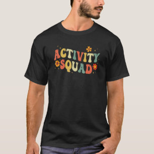 Activity Assistant Squad Professionals Week Groovy T-Shirt