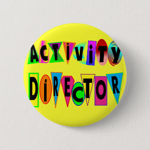 ACTIVITY DIRECTOR 6 CM ROUND BADGE