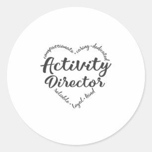 Activity Director, Activities director Classic Round Sticker