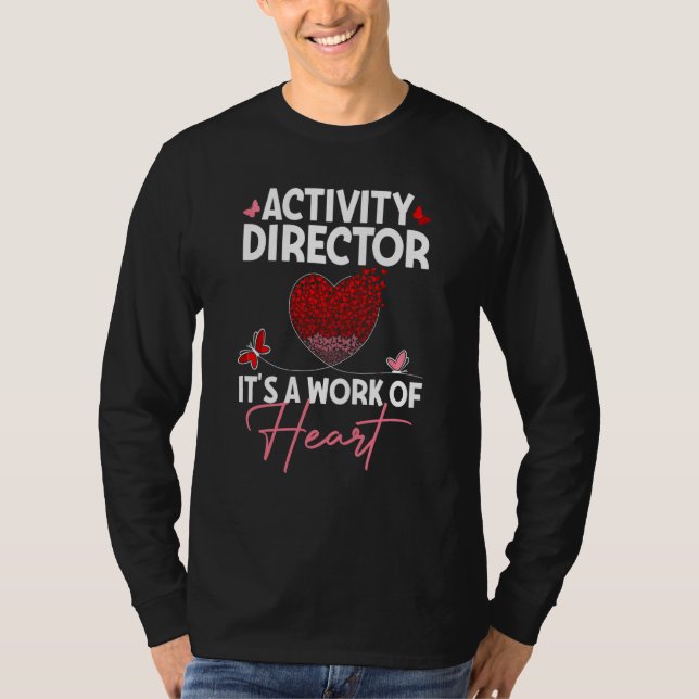 Activity Director Appreciation Activity Profession T-Shirt (Front)