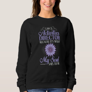 Activity Director Assistant Ideas Activities Plann Sweatshirt