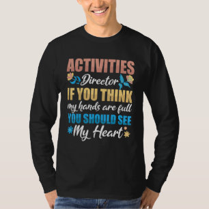 Activity Director Assistant Ideas Activities Plann T-Shirt
