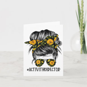 Activity Director Messy Hair Woman Bun Sunflower H Card