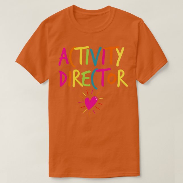 Activity Director T-Shirt (Design Front)