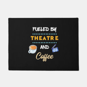Actor Fuelled By Theatre Coffee Doormat
