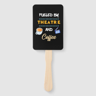 Actor Fuelled By Theatre Coffee Hand Fan