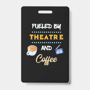 Actor Fuelled By Theatre Coffee ID Badge