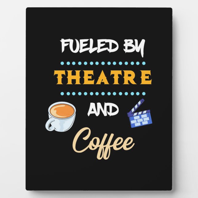 Actor Fuelled By Theatre Coffee Plaque (Front)
