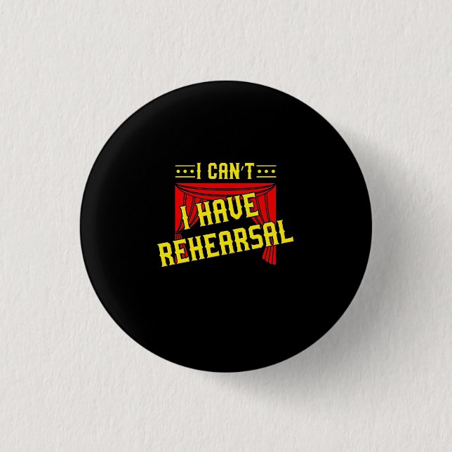 Actor Have Rehearsal 3 Cm Round Badge (Front)