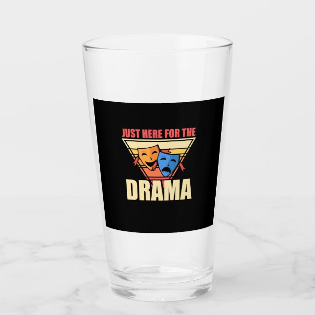 Actor Just Here For The Drama Glass (Front)