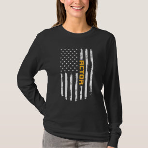 Actor Proud Positive Carrer Vintage American Flag T-Shirt
