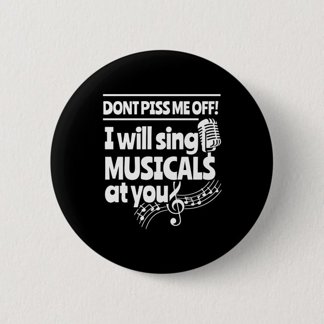 Actor Will Sing Musicals At You 6 Cm Round Badge (Front)