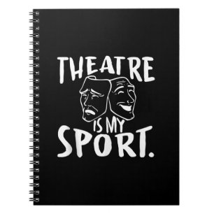 Actress Is My Sport Acter Actor Musical Broadway Notebook