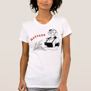 Actress/Waitress T-Shirt