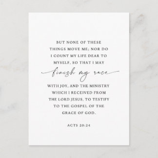 Acts 20:24 Finish My Race with joy Postcard