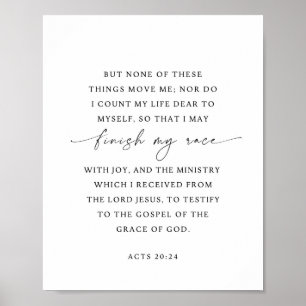 Acts 20:24 Finish My Race with joy Poster