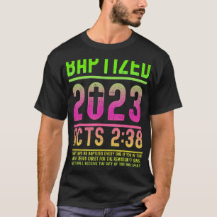 Acts 2 38 Bible Verse Baptism for Baptised Christi T-Shirt