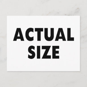 Actual Size Postcard