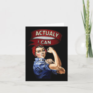Actually I Can Rosie The Riveter Feminist Rosey Ro Card