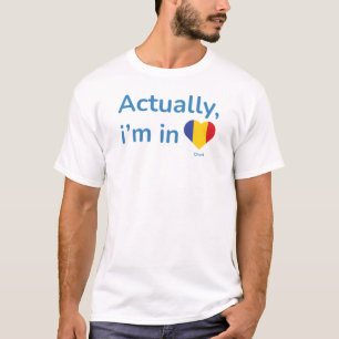 Actually im in Chad T-Shirt