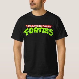 Actually In My Forties - Ninja Turtles T-Shirt