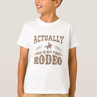 Actually This Is My First Rodeo