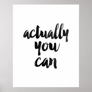 "Actually You Can" Motivational Brush Quote Poste Poster