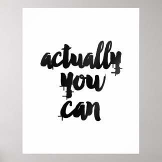 "Actually You Can" Motivational Brush Quote Poste Poster