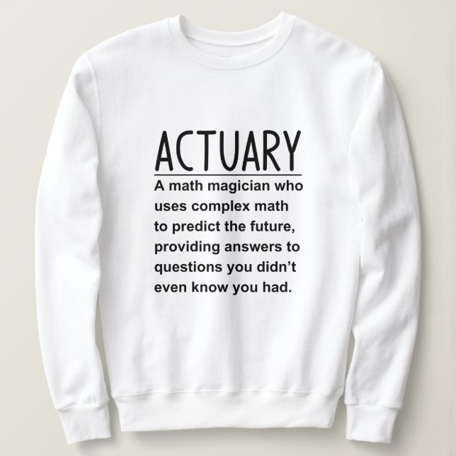 Actuary Sweatshirt (Design Front)