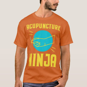 Acupuncture Ninja T-Shirt