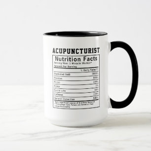 Acupuncturist Nutrition Facts Gifts For Staff Funn Mug