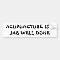 ACUPUNTURE A JAB WELL DONE Fortune Cookie Style