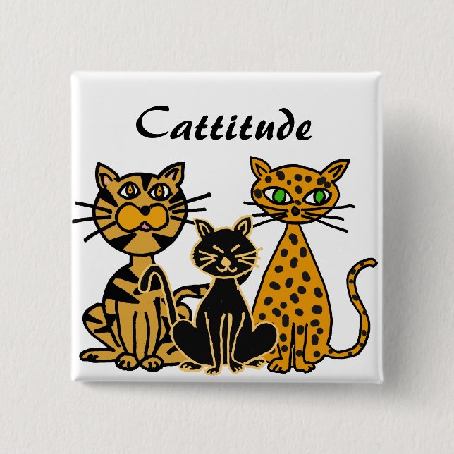 AD- Funny Cattitude Cats Button (Front)